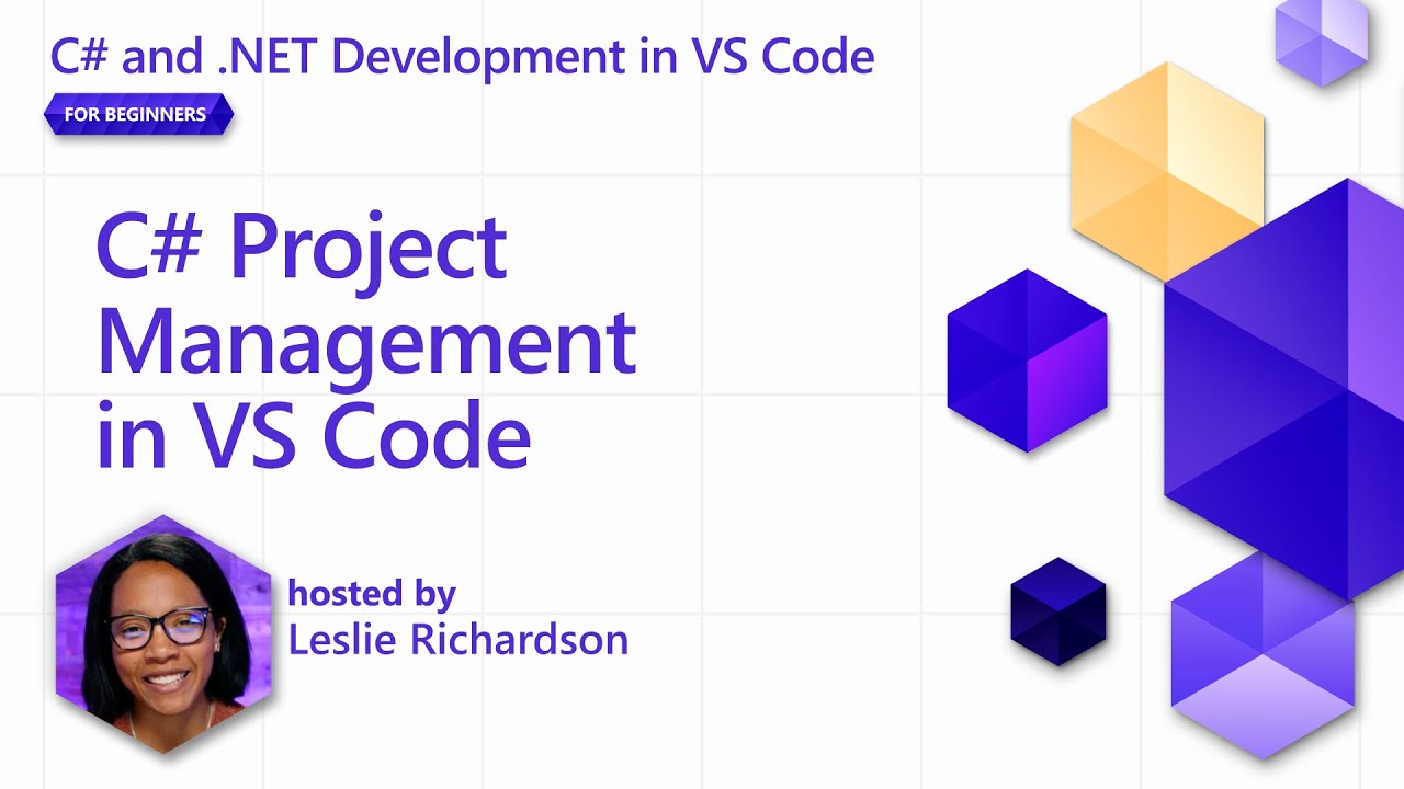 Watch C# Project Management in VS Code on YouTube (opens in new tab).