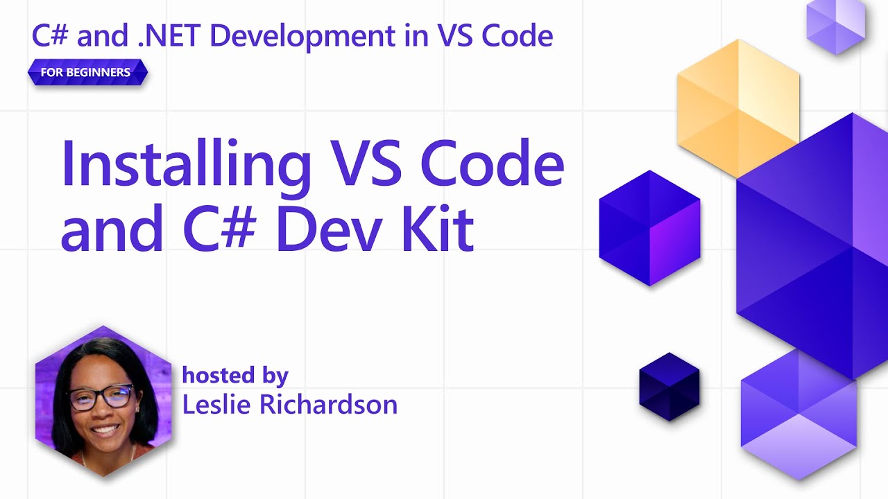 Watch Installing VS Code and C# Dev Kit on YouTube (opens in new tab).