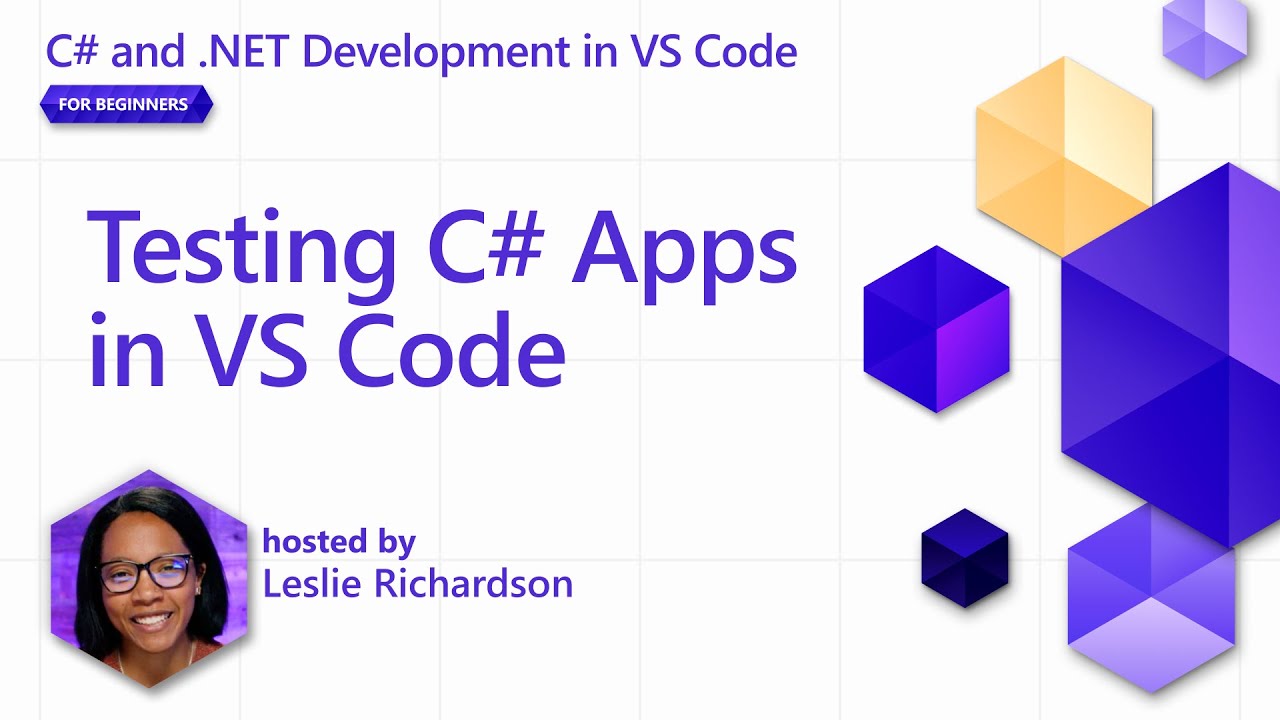 Watch Testing C# Apps in VS Code on YouTube (opens in new tab).