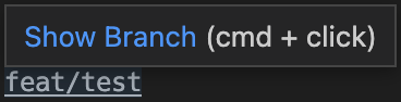 When GitLens is installed, hovering a branch name will provide custom behavior to open the branch in the UI